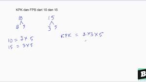 Kpk dari 5 dan 15. Kpk Dan Fpb Dari 10 Dan 15 Youtube