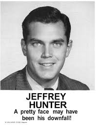 A Tribute to Jeffrey Hunter