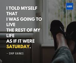 It's easy to feel motivated and driven when you're planning and dreaming, but staying driven and. 65 Happy Saturday Quotes That Will Boost Up Your Day 2021