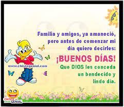 Buenos dias familia y amigos. Chistes De Buenos Dias Familia Y Amigos Ya Amanecio Buenos Dias