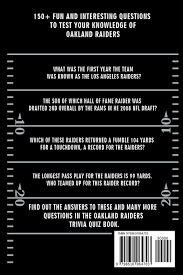 Dec 25, 2020 · a comprehensive database of more than 18 oakland raiders quizzes online, test your knowledge with oakland raiders quiz questions. Oakland Raiders Trivia Quiz Book The One With All The Questions Andrade Mario 9798610064703 Amazon Com Books