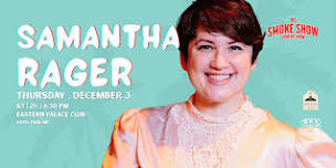 Samantha Rager LIVE @ Eastern Palace Club