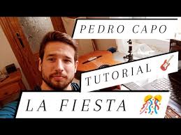 LA FIESTA PEDRO CAPO TUTORIAL GUITARRA ACORDES 🎸 COMO TOCAR LA FIESTA TABS  GUITARRA PEDRO CAPO ✅
