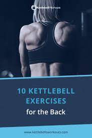 To help alleviate this pain, consider stretching and the back and neck should be in a neutral, straight position. 10 Kettlebell Back Exercises Plus 3 Kettlebell Back Workouts