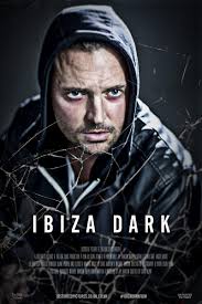 Glass House Distribution Release the Film Trailer to 'IBIZA DARK'