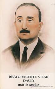 vicente vilar david , mártir seglar : acción de