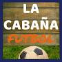 La Cabaña - Canchas De Futbol 5 from www.facebook.com