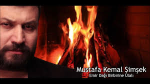 Mustafa Kemal Şimşek Emir Dağı Birbirine Ulalı