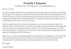 Thank the reader for considering the endorsement. 26 Sample Endorsement Letters Writing Letters Formats Examples