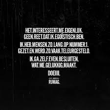 Egoistisch Rumag Sarcastic Quotes Funny Life Quotes Dutch Quotes