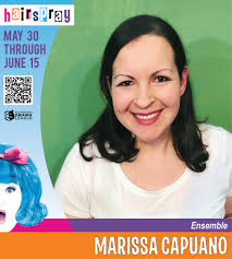 MEET THE CAST OF HAIRSPRAY! 🎭 Ensemble MARISSA CAPUANO TAHIR CLAY KARMA  DAVIS TOMMY FISHER-KLEIN AVERY FORST ----------------- Hairspray runs from  May 30