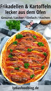 Kartoffeln Mit Frikadellen Aus Dem Backofen Lydiasfoodblog Rezept Rezepte Fleisch Gerichte Lecker Kochen