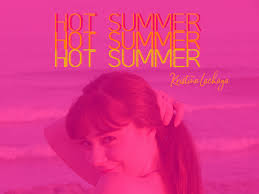 House in the hills in la. Kristina Lachaga S New Single Hot Summer Is Out Now Lyrics Kristina Lachaga