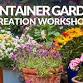 Container Garden Creation Workshop