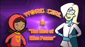 WordGirl The Rise of Miss Power - YouTube