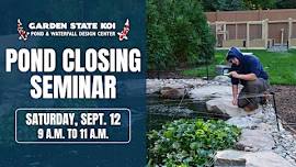 Pond Closing Seminar