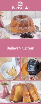Baileys Kuchen Rezept Von Backen De Rezept Baileys Kuchen Kuchen Gugelhupf Rezept Saftig