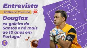 Check spelling or type a new query. Entrevista Douglas Ex Goleiro Do Santos Fc E Ha Mais De 10 Anos Em Portugal Youtube