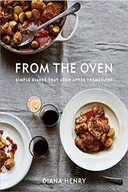 From The Oven To The Table By Diana Henry Mitchell Beazley Vegetarian Cookbook Delicious Pizza Veggie Recipes