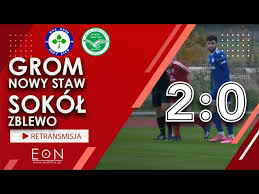 Grom nowy staw, nowy staw. Grom Nowy Staw Sokol Zblewo 2 0 Caly Mecz Youtube