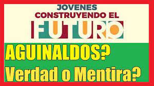 En el caso de que recibas el doble de pago un mes, probablemente es que sea una. Aguinaldos En Jovenes Construyendo El Futuro Verdad O Mentira 2019 Youtube