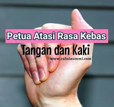 Petua Hilangkan Kebas Kebas Tangan Dan Kaki Rahsia Ummi Dan Rasa Save