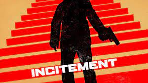 …linked with the crime of incitement. Incitement Official Trailer Youtube