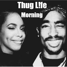 Thug L!fe Morning
