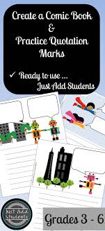 Your Students Will Love Creating A Comic Book While They Practice Using Quotation Marks In Dialogue Easy To Use Ju Quotation Marks Create A Comic Quotations