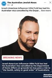 The cancellation of Hillel Fuld's visa is a disgraceful and sends a bad  message. Hillel is not an extremist nor a threat, he is a respected  entrepreneur and advocate The Aust Gov