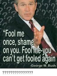2 2 92 Fool Me Once Shame On You Fool Me Vou Cant Get In 2020 Picture Quotes Old Quotes Michael Scott Quotes