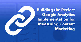 Google Analytics Implementation for Content Marketing
