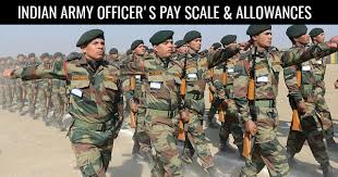 Indian Army Officers Pay Scale Allowances 2019