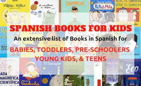 And there's good news for. Spanish Books For Kids Baby Toddler Child Teen Books In Spanish