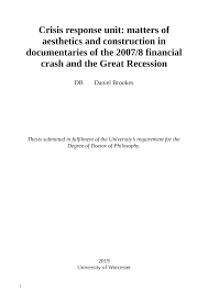 Crisis response unit: matters of aesthetics and construction in  documentaries of the 20078 financial crash and the Great Recess