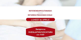 Prosegue ad asti la raccolta firme per la proposta referendaria sull'eutanasia legale. Referendum Eutanasia Riforma Processo Civile Svegliatiavvocatura Iuslaw Web Radio