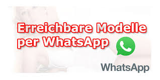 NEU Modelle die per WhatsApp erreichbar sind - B73.sexy