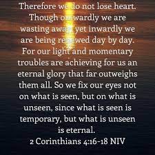 So we fix our eyes not on what is seen, but on what is unseen, since what is. Pin On Christian
