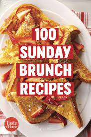100 Sunday Brunch Recipes Brunch Recipes Recipes Breakfast Brunch Recipes