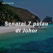 Pulau jerejak is the biggest of the many islands around the immediate vicinity of penang island. Senarai Pulau Di Johor Pulau Memang Saya Orang Johor ÙÙŠØ³Ø¨ÙˆÙƒ