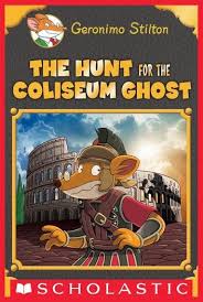 The Hunt For The Colosseum Ghost Geronimo Stilton Special Edition Ebook By Geronimo Stilton Rakuten Kobo In 2020 Geronimo Stilton Geronimo Ghost Books