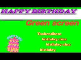 Nina Birthday Nina Birthday Green Screen Kannada Youtube