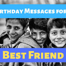 Happy times become happier and boring moments make a quick exit when your best friend is around! A Unique Collection Of Happy Birthday Wishes To A Best Friend Holidappy