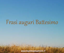 Frasi Auguri Battesimo 2 Mamma E Bambini