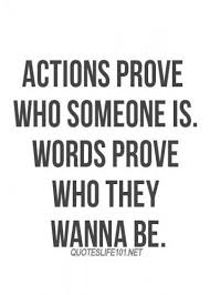 Actions Speak Louder Than Words Words Quotes Inspirational Quotes Motivation Words