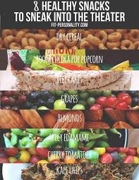 Healthy Snacks Healthy Snacks To Sneak Into Movie Theater