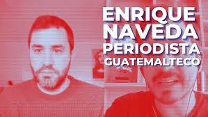 Mindefensa en Guatemala. Corrupción, autoritarismo y periodismo. Con Enrique  Naveda