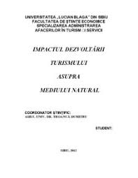 , depozitele de deseuri se numara printre obiectivele recunoscute ca generatoare de. Proiect Impactul Dezvoltarii Turismului Asupra Mediului Natural Turism 297768