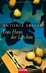 Sinama filmi 1915 ermeni katliami Das Haus Der Lerchen Roman Antonia Arslan Maja Pflug Amazon De Bucher