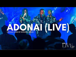 ADONAI (NATHANIEL BASSEY) LIVE
